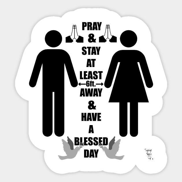 Pray & Stay by Swoot Sticker by Swoot T's